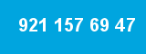 921 157 69 47